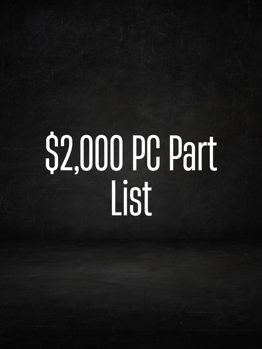 $2,000 PC Part List